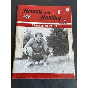 Vintage September 1987 Hounds & Hunting – Beagles in Print Vol. 84 Magazine